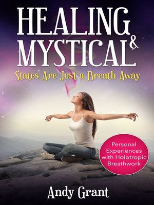 cover image of Healing & Mystical States Are Just a Breath Away